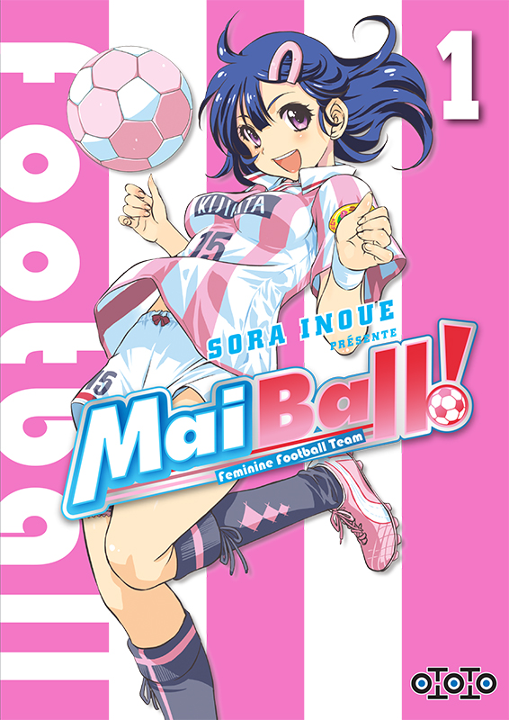 Manga - Mai Ball ! - Feminine Football Team